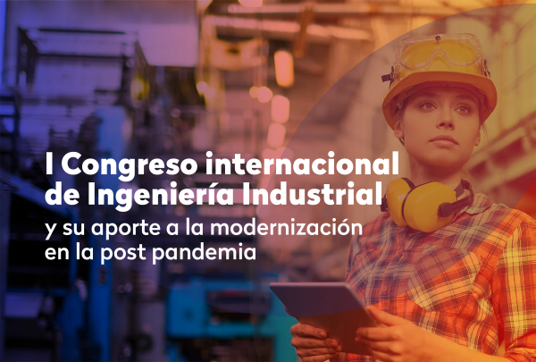 I Congreso Internacional de Ingeniería Industrial