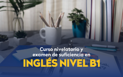 curso nivelatorio y examen de sufucuencia B1