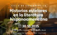 Ciclo de conferencias Historias Estelares en la Literatura Hispanoamericana