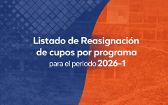 Reasignación de cupos por programa para el periodo 2026-1