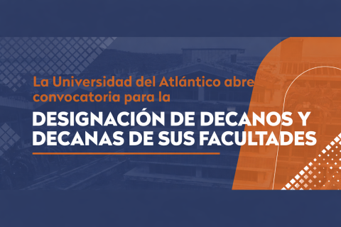 convocatoria para la designación de decanos y decanas de sus facultades