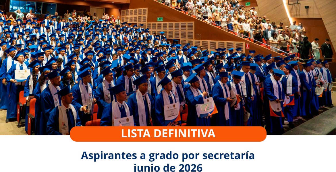Aspirantes a grado por secretaría junio 2026