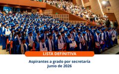 Aspirantes a grado por secretaría junio 2026