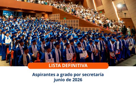 Aspirantes a grado por secretaría junio 2026