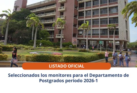 Seleccionados los monitores para el Departamento de Postgrados período 2026-1