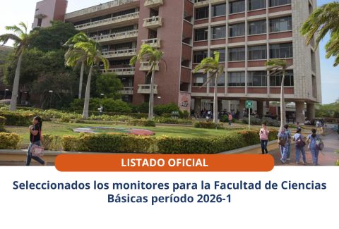 Seleccionados los monitores para la Facultad de Ciencias Básicas período 2026-1