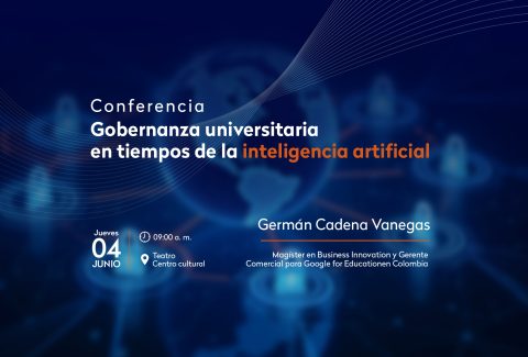 Conferencia gobernanza universitaria en tiempos de inteligencia artificial