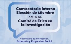 Convocatoria interna - Elección de un miembro ante el comité de ética en la investigación