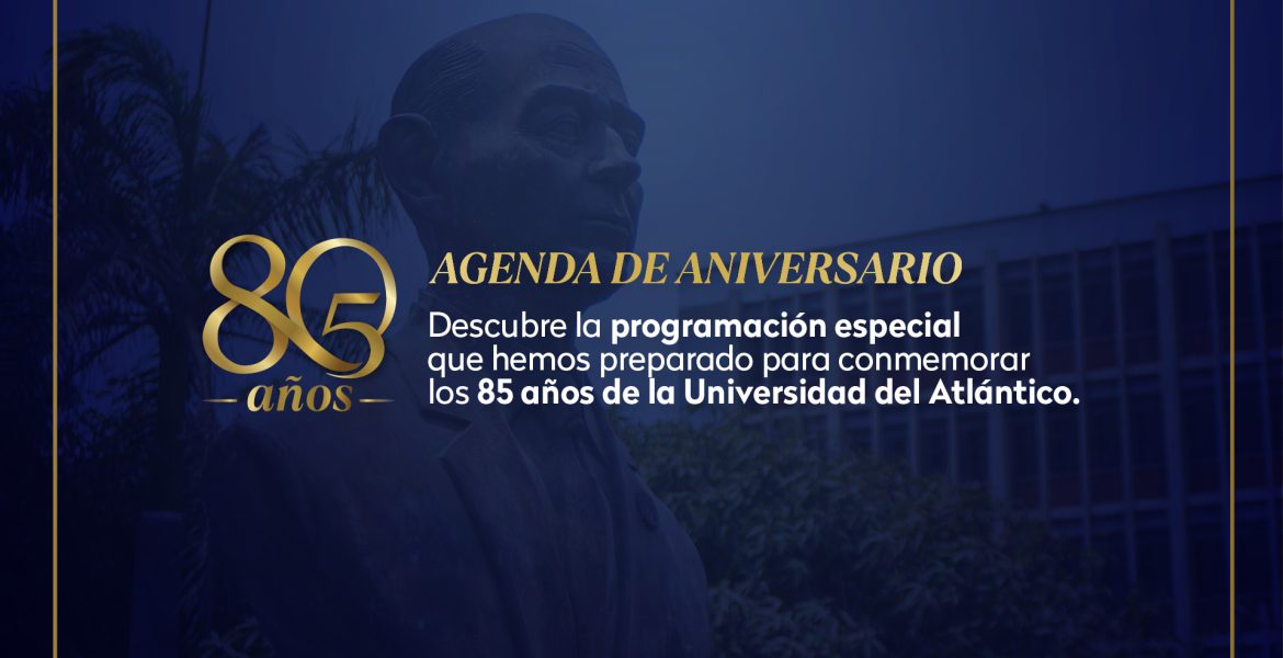La Universidad del Atlántico celebra 85 años construyendo historia