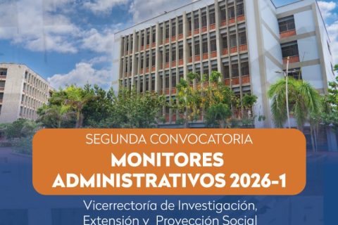 Segunda Convocatoria de Monitores Administrativos VIEPS 2026-1