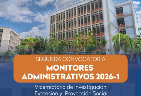 Segunda Convocatoria de Monitores Administrativos VIEPS 2026-1