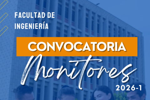 convocatoria monitores de ingenieria 2026-1