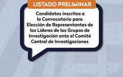 Elección de Representantes de los Líderes de los Grupos de Investigación ante el Comité Central de Investigaciones