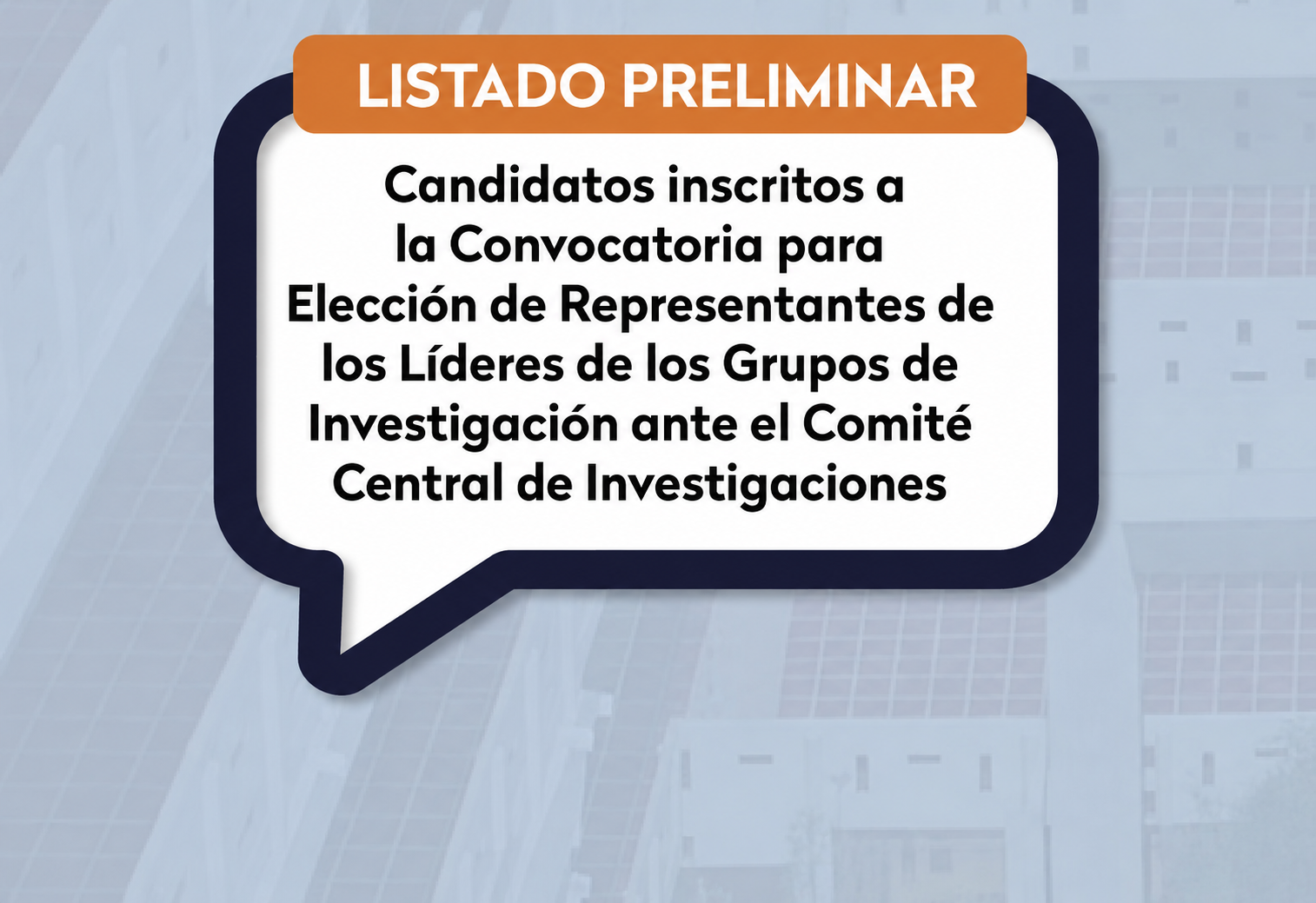 Elección de Representantes de los Líderes de los Grupos de Investigación ante el Comité Central de Investigaciones