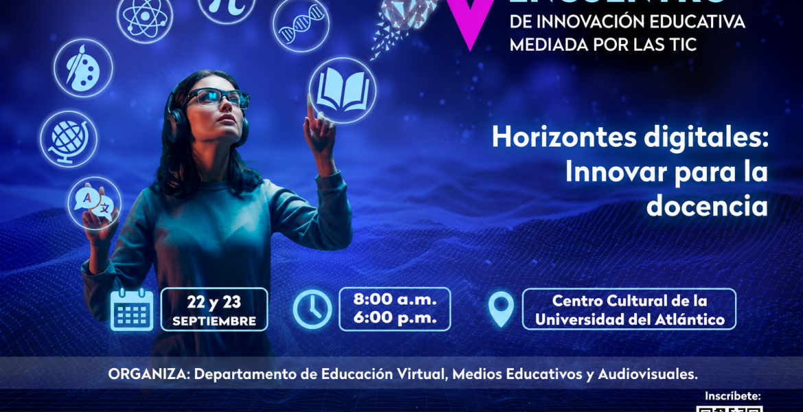 Inscripciones abiertas para el V Encuentro de Innovación Educativa Mediada por las TIC