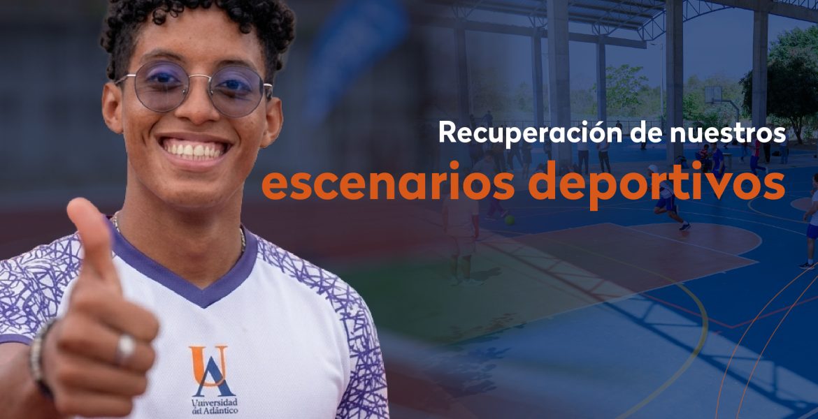 Uniatlántico pone en marcha la recuperación integral de sus escenarios deportivos