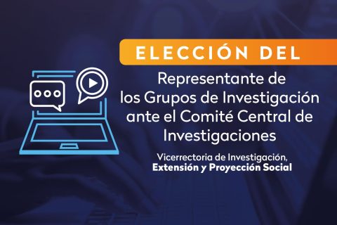 Votación virtual elección del Representante de los Grupos de Investigación ante el Comité Central de Investigaciones