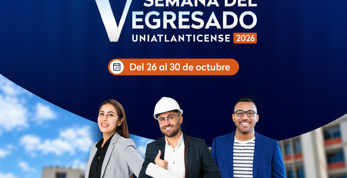 Uniatlántico celebra la V Semana del Egresado